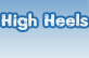 High Heels High Heels
